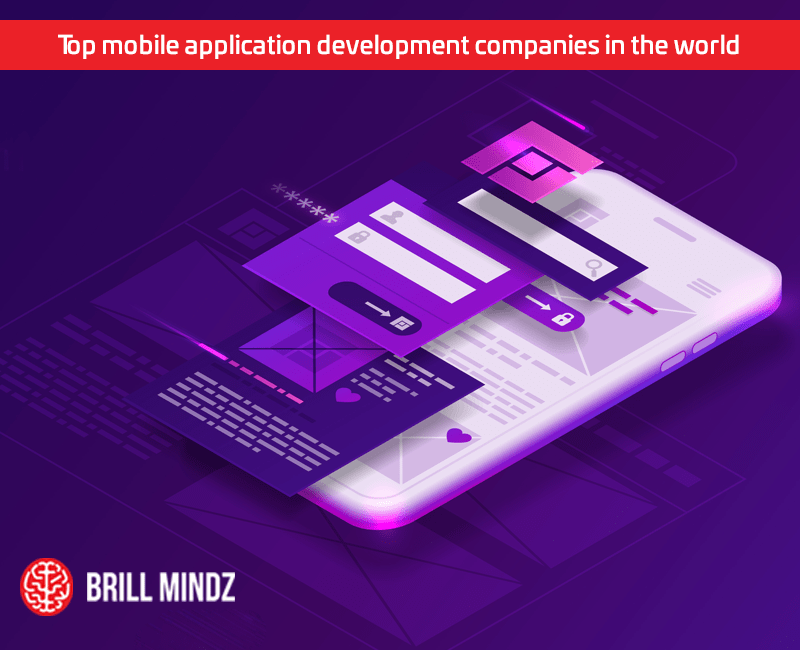 Top mobile application development companies in the world Top mobile application development companies in the world