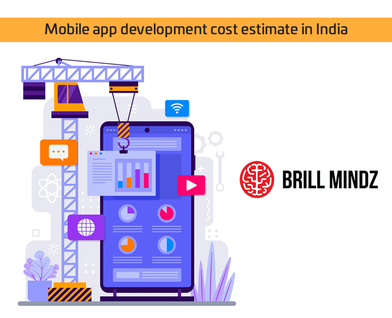 Mobile app development cost estimate in India Mobile app development cost estimate in India